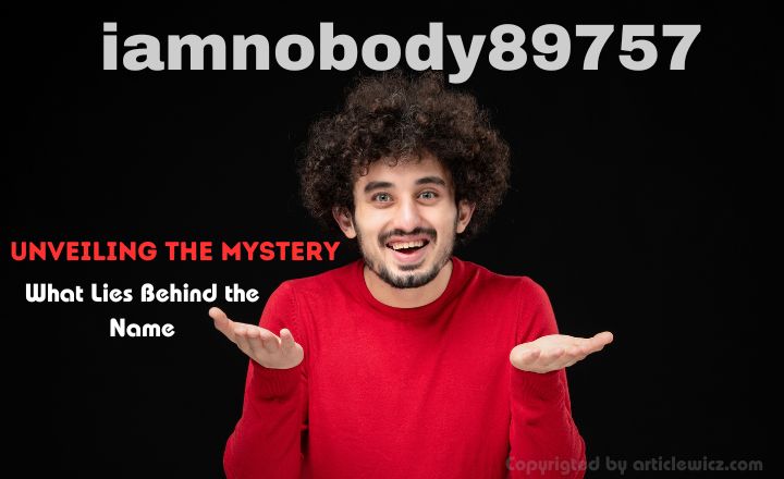 Unlocking the Mystery : Iamnobody89757