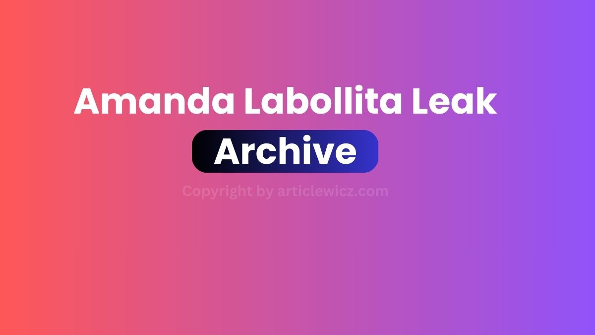 Amanda Labollita Leak Archive