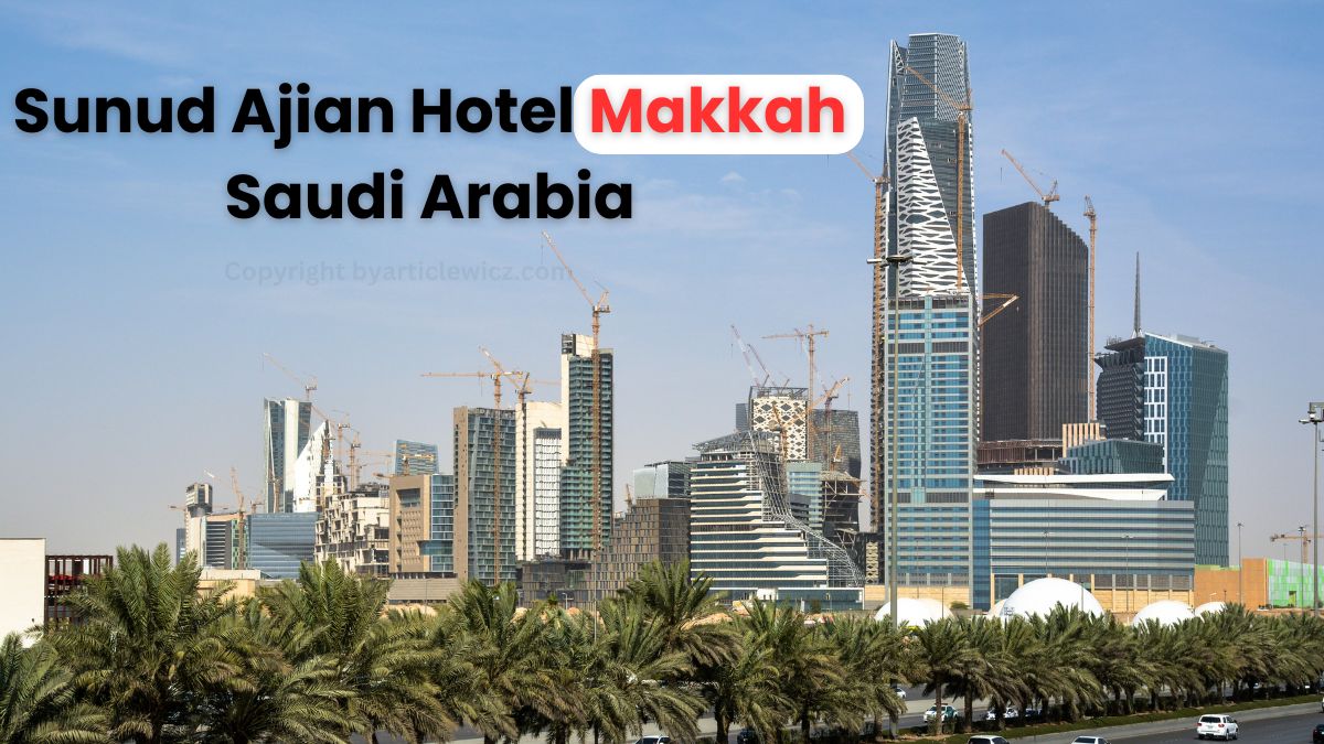 Sunud Ajian Hotel Makkah Saudi Arabia